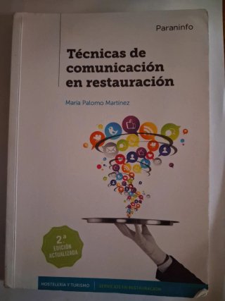 Técnicas de comunicación en restauración 2.ª ed...