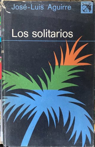 Libro Los solitarios - José-Luis Aguirre