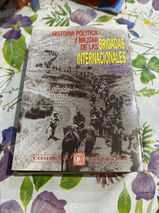 Historia política y militar de las Brigadas Int...