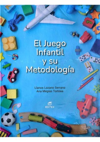 El juego infantil y su metodología