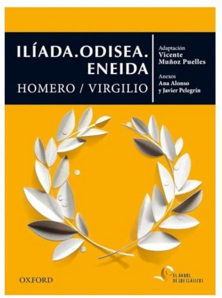 liada, Odisea y Eneida. Ed. Oxford