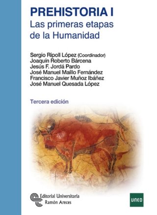 Prehistoria I. Las primeras etapas de la humanidad