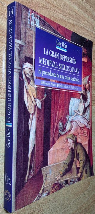 La gran depresión medieval siglos XIV-XV Guy Bois