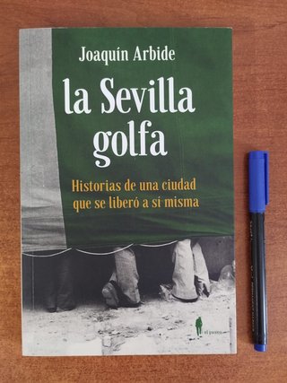 La Sevilla golfa - Historias de una ciudad...