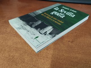 La Sevilla golfa - Historias de una ciudad...