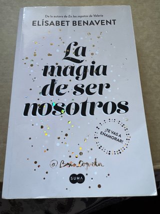 La magia de ser nosotros