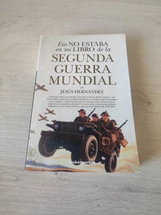 Eso No Estaba En Mi Libro de la Segunda Guerra ...