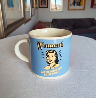 Tazza Women! Half the population! All the brains!