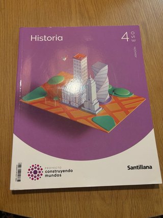 Historia 4 ESO : Proyecto construyendo mundos :...