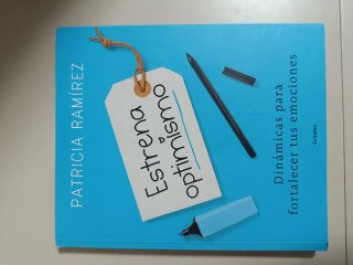 Estrena optimismo Dinámicas para fortalecer tus...