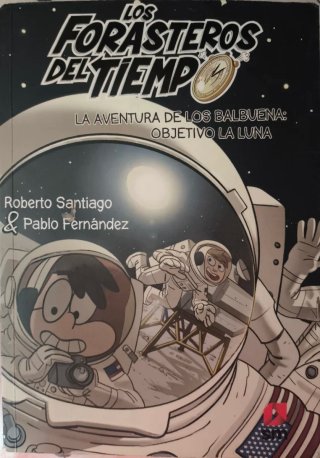 Los Forasteros del tiempo 1, 6, 9, 10, 11, 12 y 13
