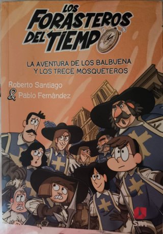 Los Forasteros del tiempo 1, 6, 9, 10, 11, 12 y 13