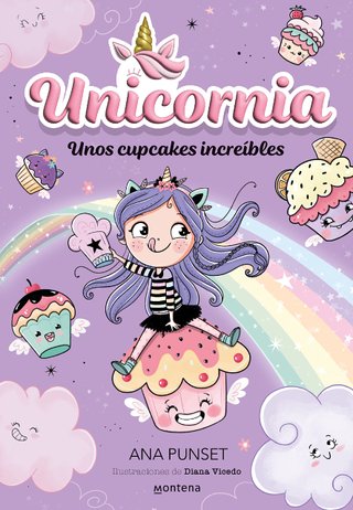 Unicornia 4 - Unos cupcakes increíbles: ¡Un libro