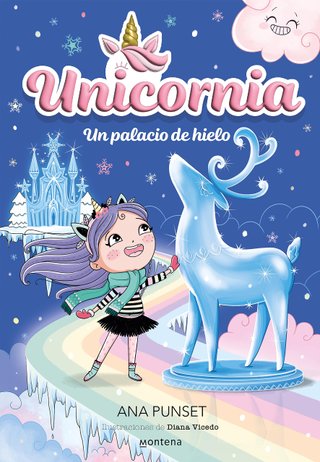 Unicornia 7 - Un palacio de hielo: ¡Un libro mágic