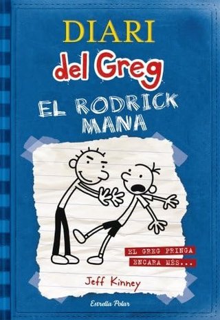 Diari del Greg 2: el Rodrick Mana: El Greg pringa