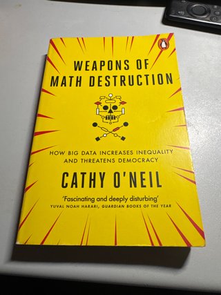 Weapons of Math Destruction How Big Data Increa...