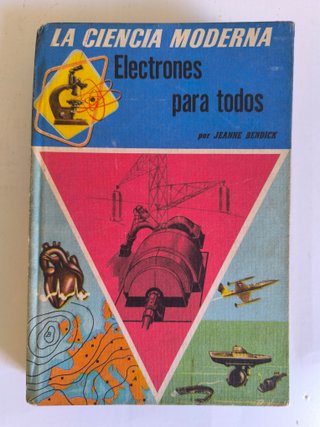 La ciencia moderna - Electrones para todos