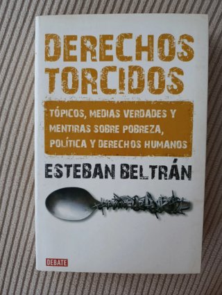 Derechos torcidos tópicos, medias verdades y me...