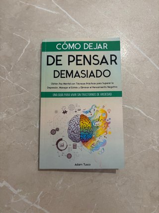 Libro Cómo dejar de pensar demasiado