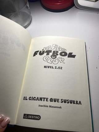 Las fieras fútbol club El gigante que susurra /...