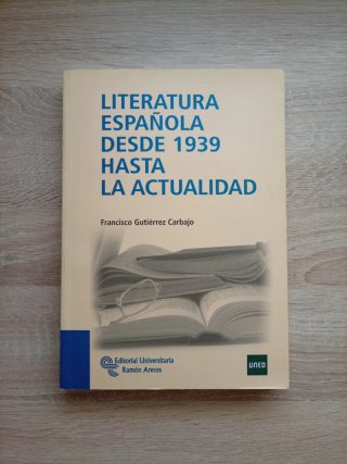 Literatura española desde 1939 hasta la actualidad