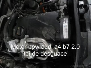 Motor bpw audi a4 b7 2.0 tdi de desguace