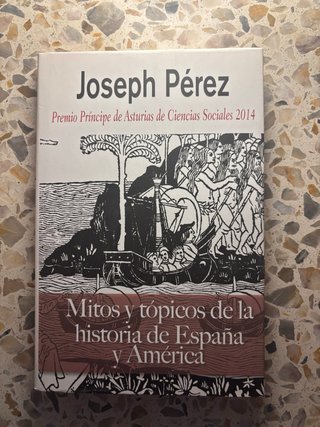 Mitos y tópicos de la historia de España y América