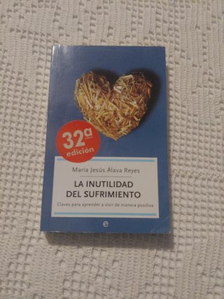 Libro La inutilidad del sufrimiento
