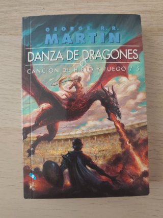 DANZA DE DRAGONES: CANCION DE HIELO Y FUEGO 5. ...