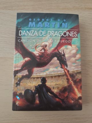 DANZA DE DRAGONES: CANCION DE HIELO Y FUEGO 5. ...