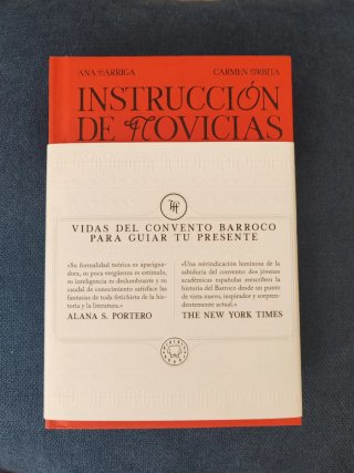 Instrucción de novicias: Vidas del convento barr..