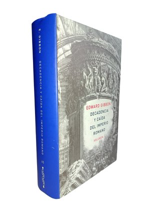 DECADENCIA Y CAIDA DEL IMPERIO ROMANO. VOLUMEN I.