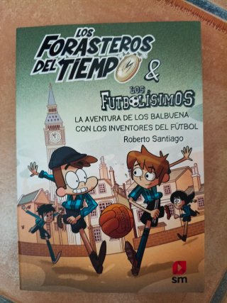 Los Forasteros del Tiempo 9. La aventura de los...
