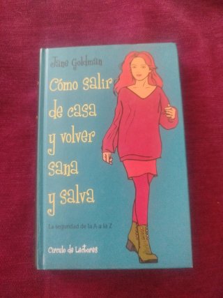 Cómo salir de casa y volver sana y salva la seg...