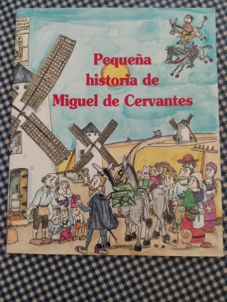 Pequeña historia de Miguel de Cervantes