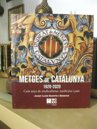 Metges de Catalunya: sindicalismo y medicina MC100