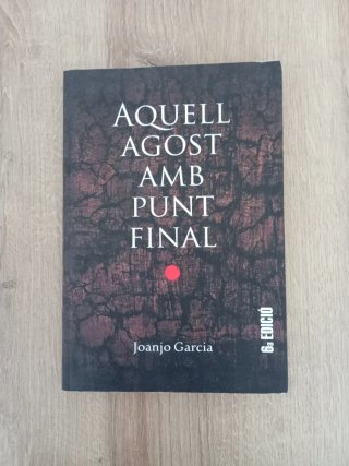 Aquell agost amb punt final