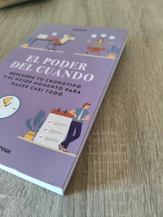 El poder del cuándo : descubre tu cronotipo y e...