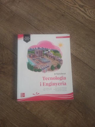 Tecnologia i Enginyeria 1r Batxillerat