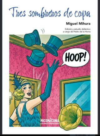 Tres sombreros de copa - Miguel Mihura