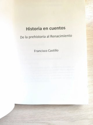 Historia en Cuentos De la Prehistoria Al Renaci...