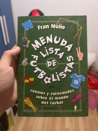 Menuda lista de fútbolistas : cuentos y curiosi...
