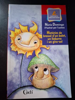 Històries de bressol d'un bolet, un llobarro i ...