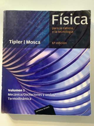Física para la ciencia y la tecnología. I Mecán...