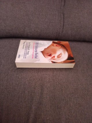 El Futuro Bebé Arte y Ciencia de Ser Padres