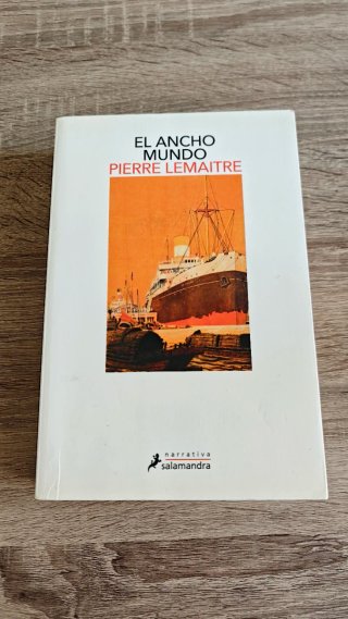 El ancho mundo (Los años gloriosos 1)