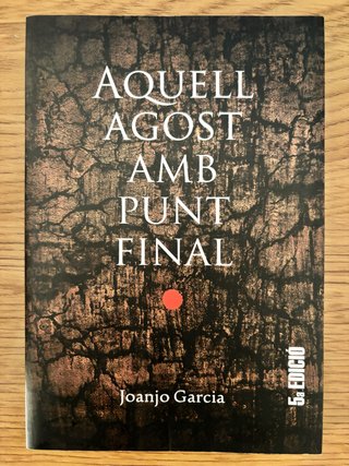 Aquell agost amb punt final