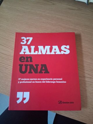 37 almas en una 37 mujeres narran su experienci...