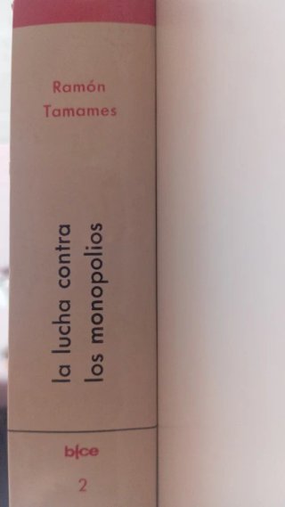 La lucha contra los monopolios – Ramón Tamames