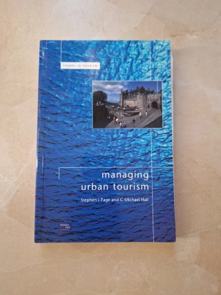 Managing Urban Tourism (S.J. Page, C.M. Hall)